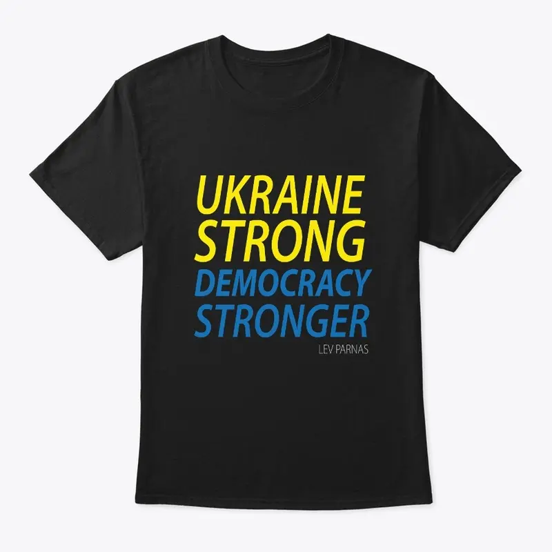 Ukraine Strong. Democracy Stronger.