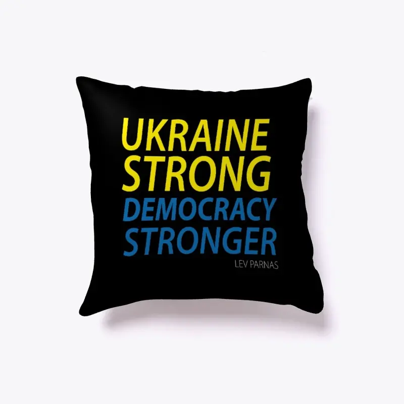 Ukraine Strong. Democracy Stronger.