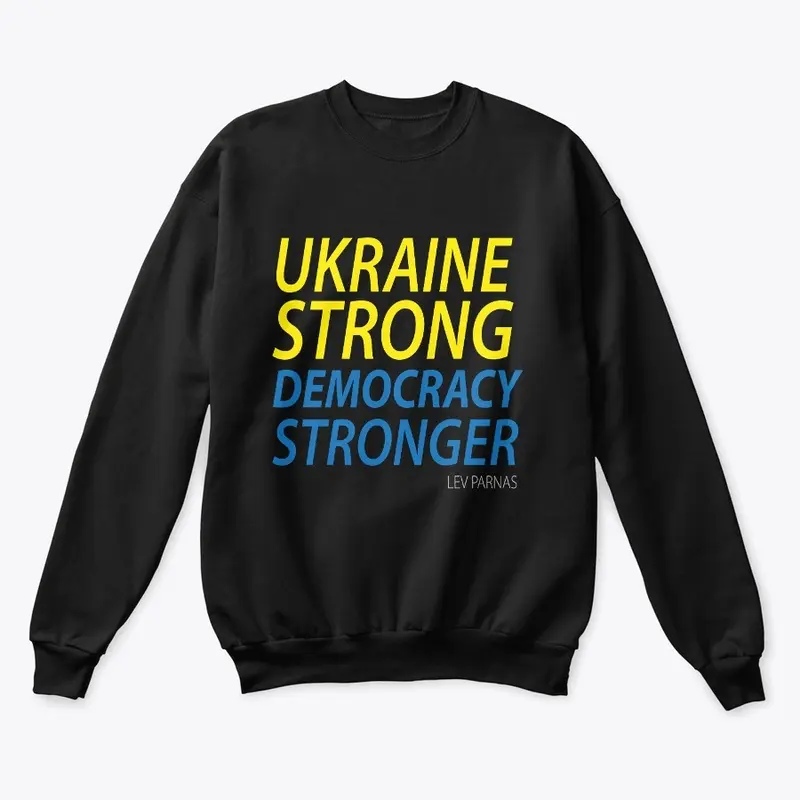 Ukraine Strong. Democracy Stronger.