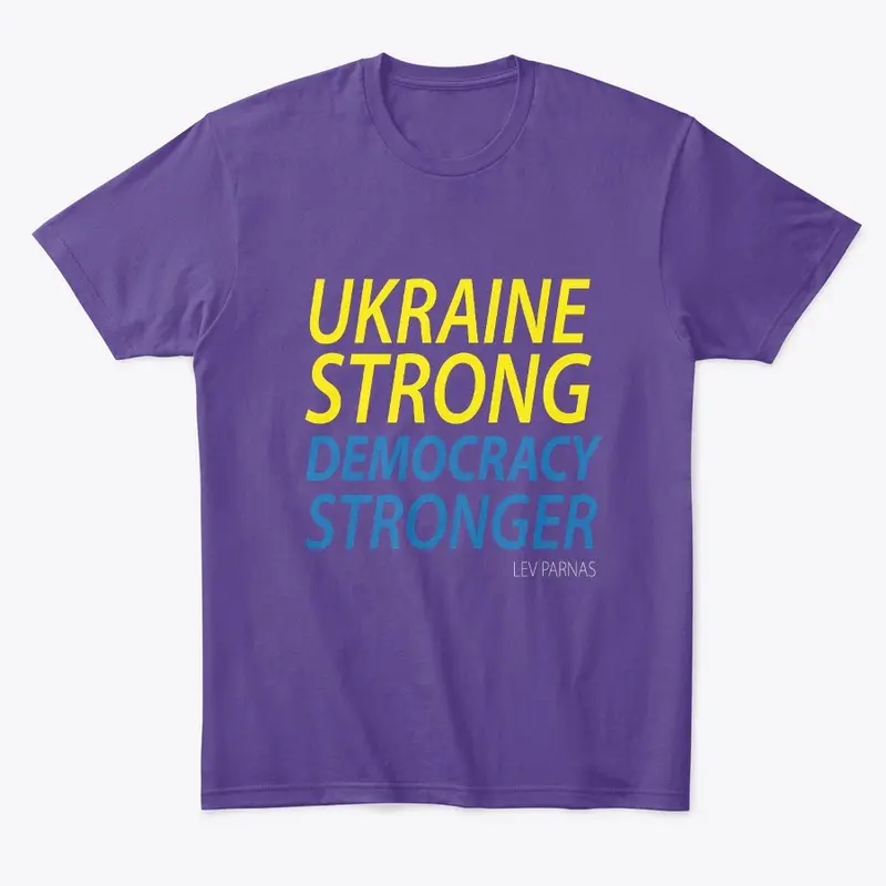 Ukraine Strong. Democracy Stronger.